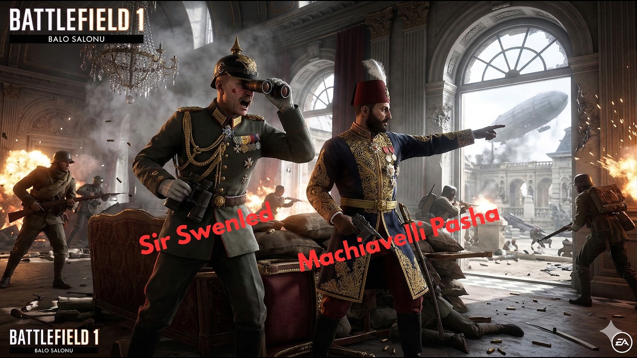 Battlefield 1 Balo Salonu Baskını Saldırı &Swenled