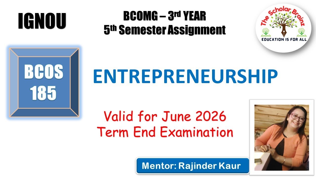 IGNOU BCOMG BCOS 185 ENTREPRENEURSHIP Solved Assignment valid for June 2026 term end exam
