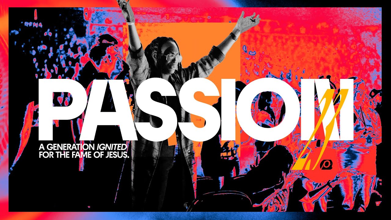 Passion 2023 Recap: A Generation Ignited for the Fame of Jesus