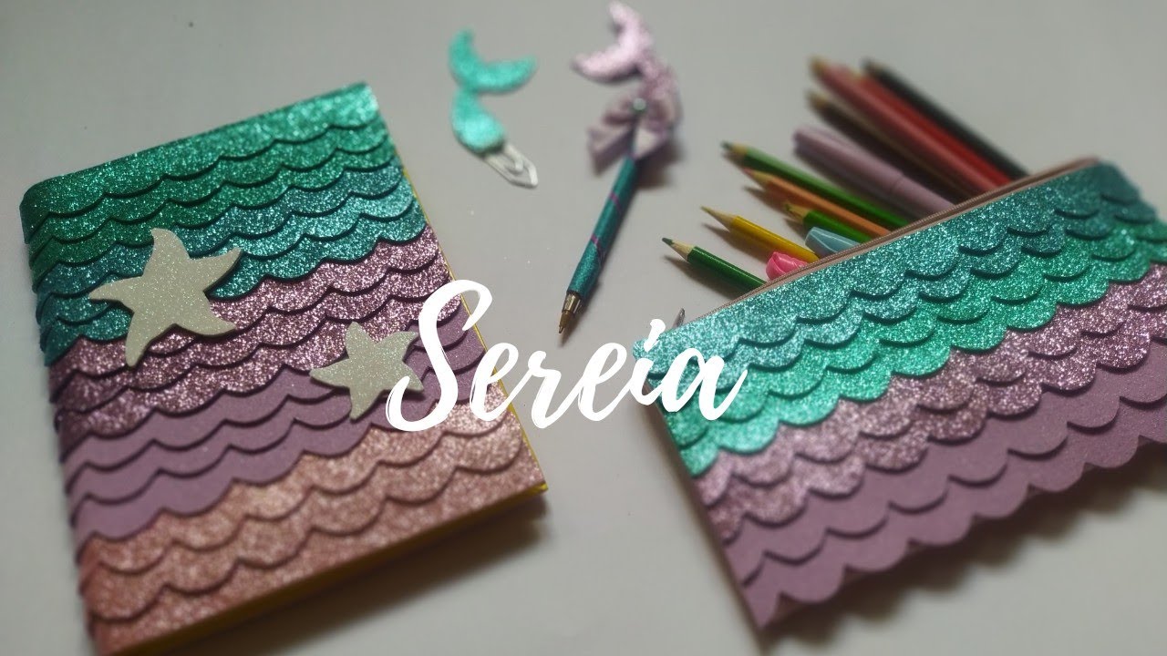 Faça você mesmo - Material escolar de Sereia ( Caderno, estojo, caneta e etc...)🧜‍♀️