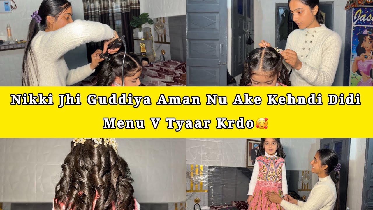 Nikki Jhi Guddiya Aman Nu Ake Kehndi Didi Menu V Tyaar Krdo🥰