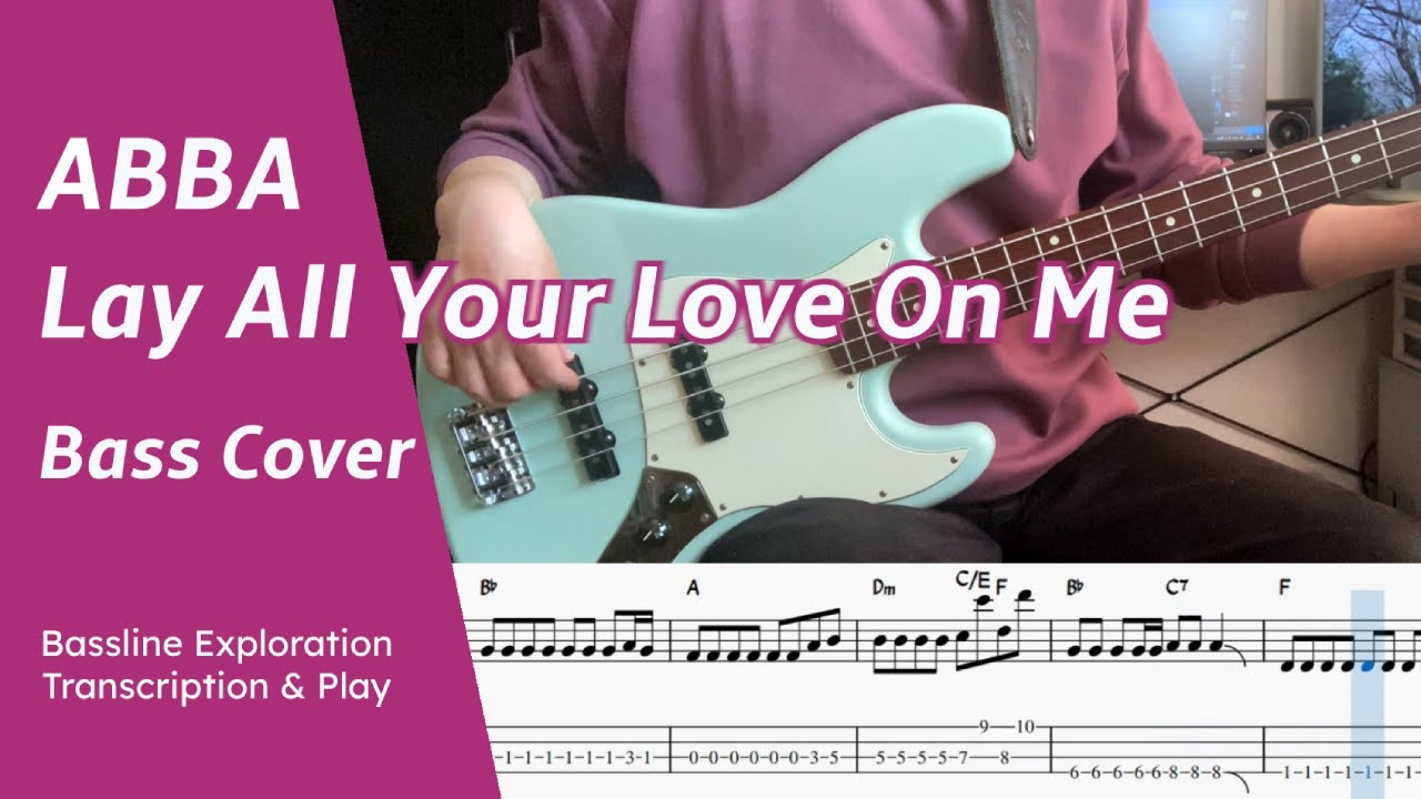 ABBA - Lay All Your Love On Me - Bass Cover