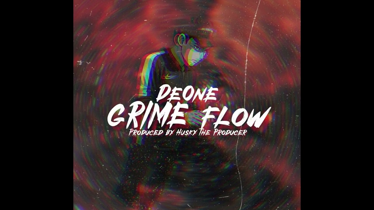 DeOne - Grime Flow Ft Husky The Producer