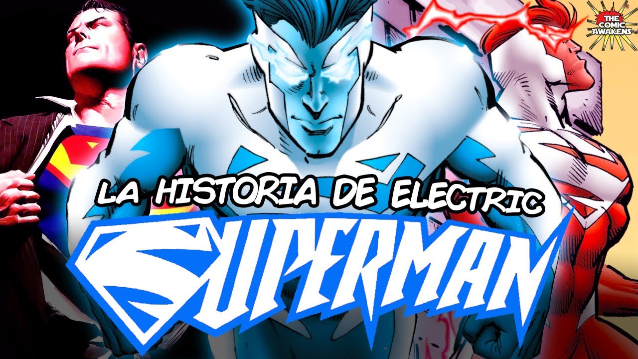 La Historia de Electric Superman (Superman Blue/Superman Red)