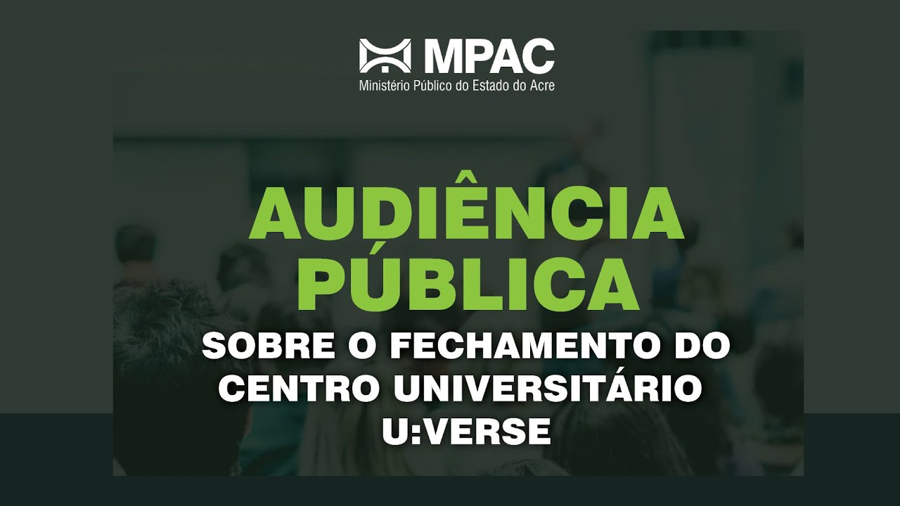 Audiência Pública sobre o fechamento do Centro Universitário U-Verse
