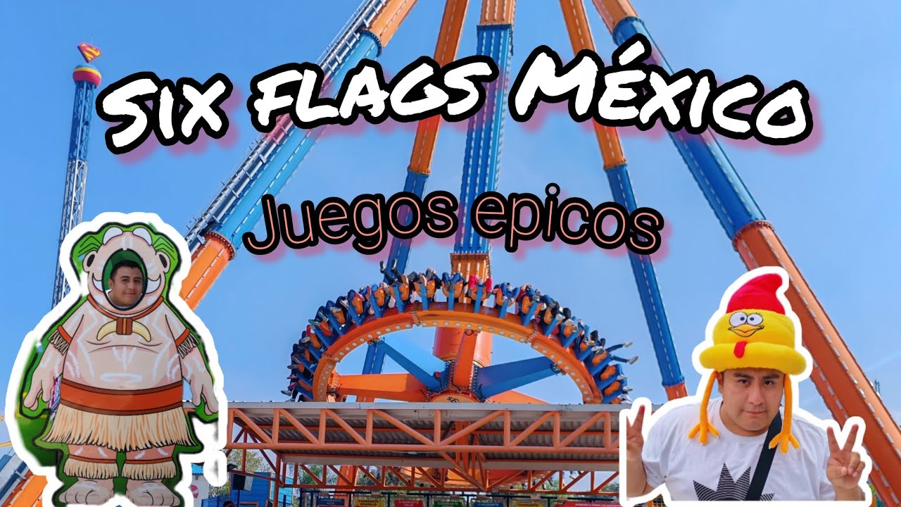 Six flags México cdmx | costó y que hacer? 