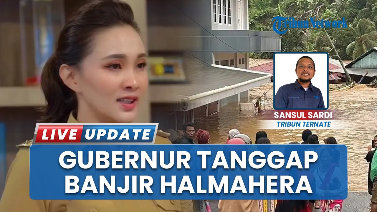 Gerak Cepat Tanggap Banjir Halmahera Barat, Gubernur Maluku Utara Sherly Laos Turun Langsung