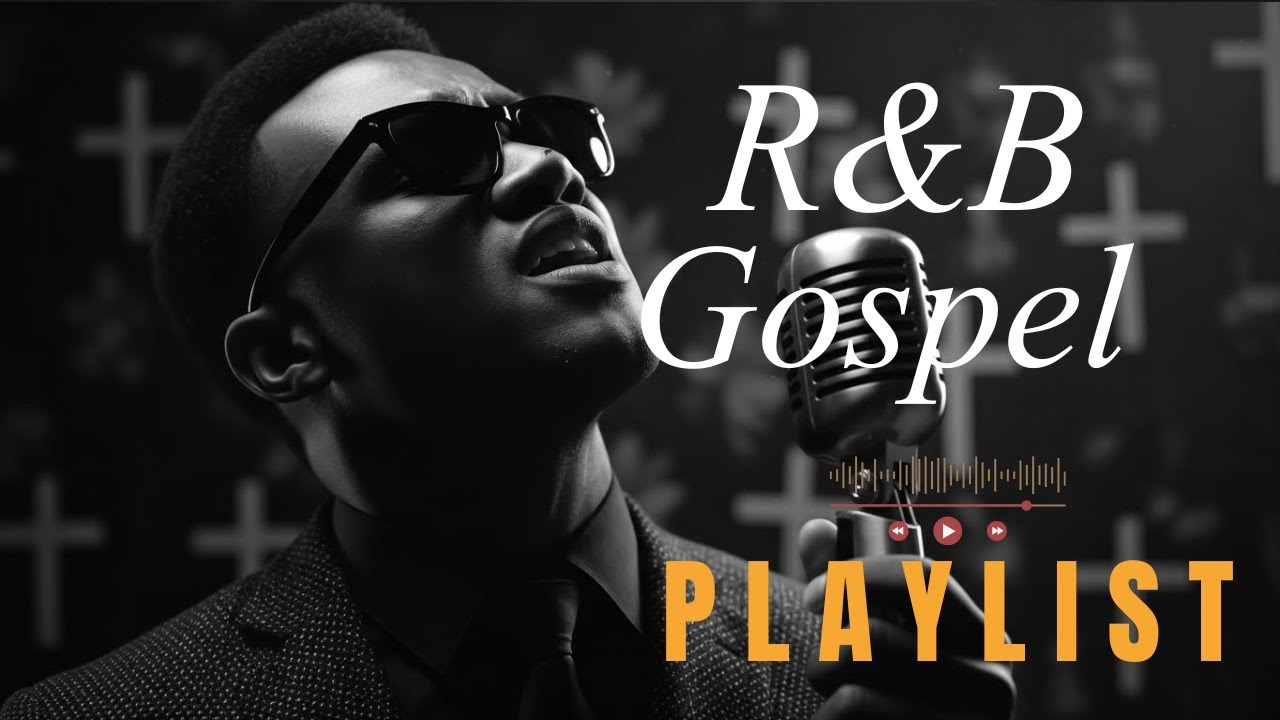 R&B Gospel  Healing Psalms & Smooth Soul Worship for Rest