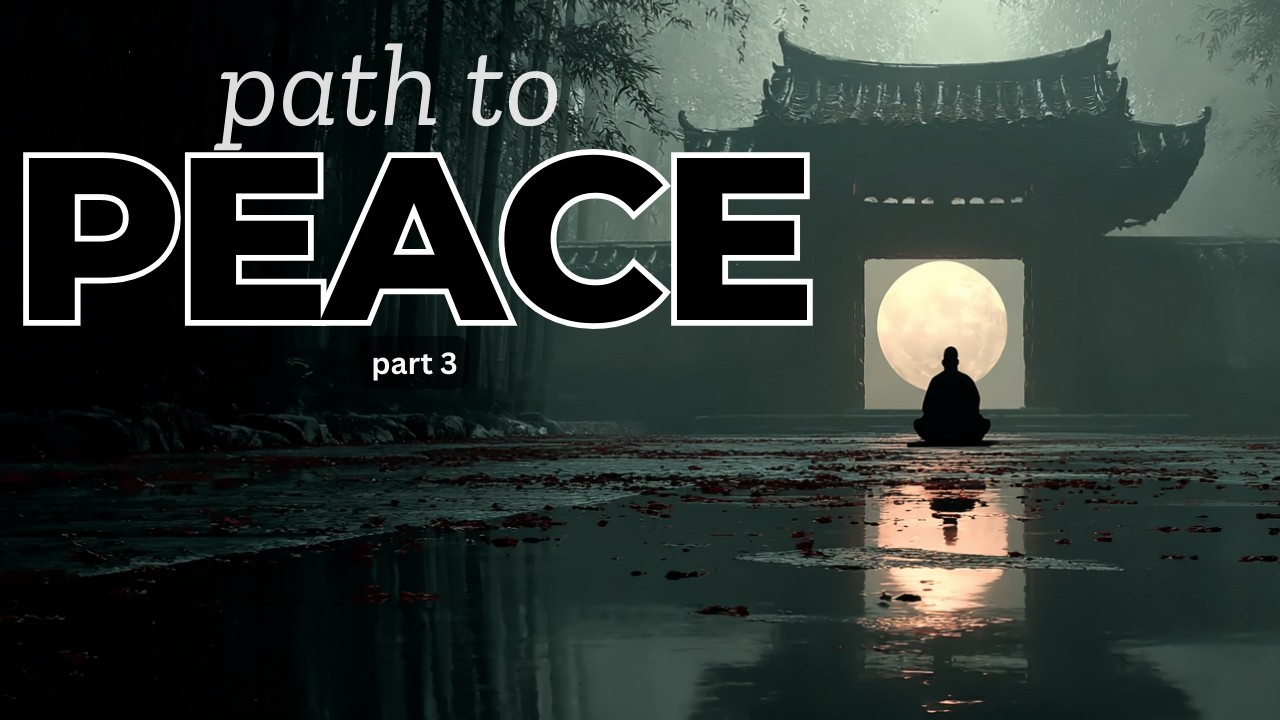Meditation Course| Path To Peace part Three
