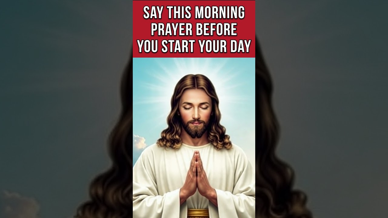 Powerful Prayer To Start Your Day With God | Morning Prayer #jesus