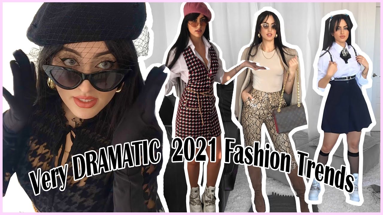 Dramatic 2021 Fashion Trends | What I'd Wear In Different Scenarios