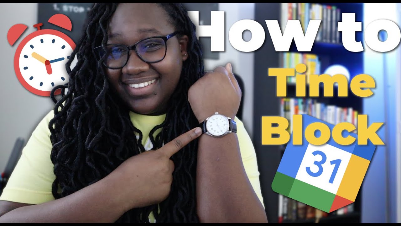 How To Time Block With Google Calendar For Students