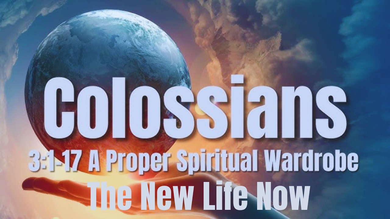 A Proper Spiritual Wardrobe  •  The New Life