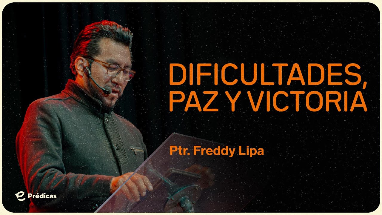 DIFICULTADES, PAZ Y VICTORIA - Ptr. Freddy Lipa | 4-01-26 | Ekklesía Bolivia