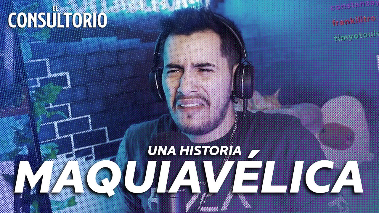 El Consultorio #13 - MAQUIAV&Eacute;LICA