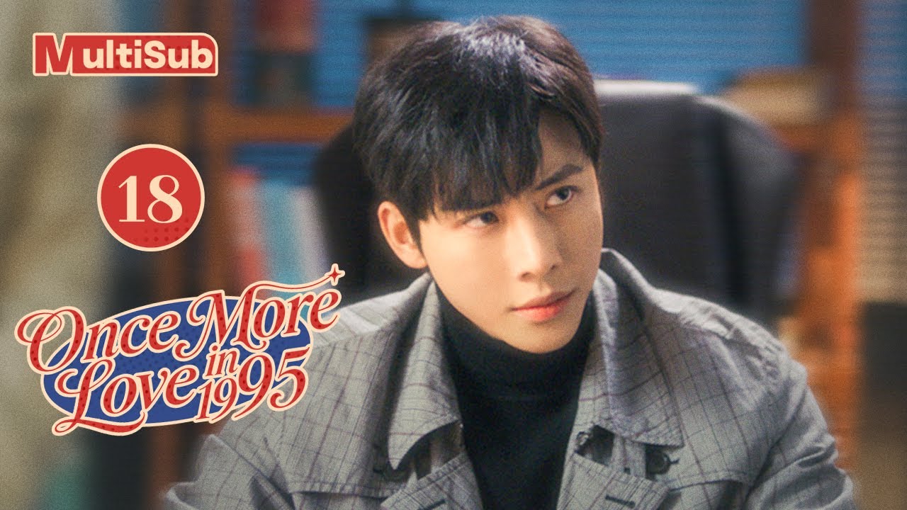 【МНОГОСУБТИТРОВ】Снова любовь в 1995 году | 18+ | Путешествие в прошлое, чтобы спасти судьбу мамы и в
