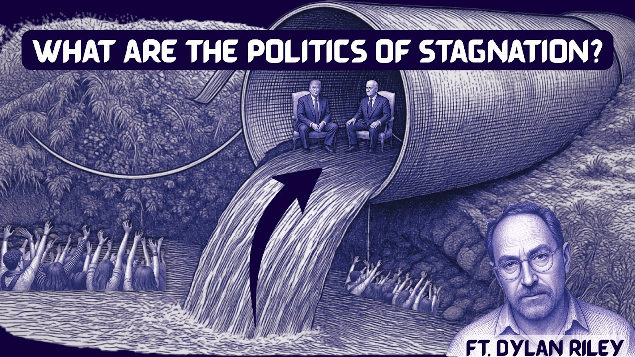 /547/ What Are the Politics of Stagnation? ft. Dylan Riley
