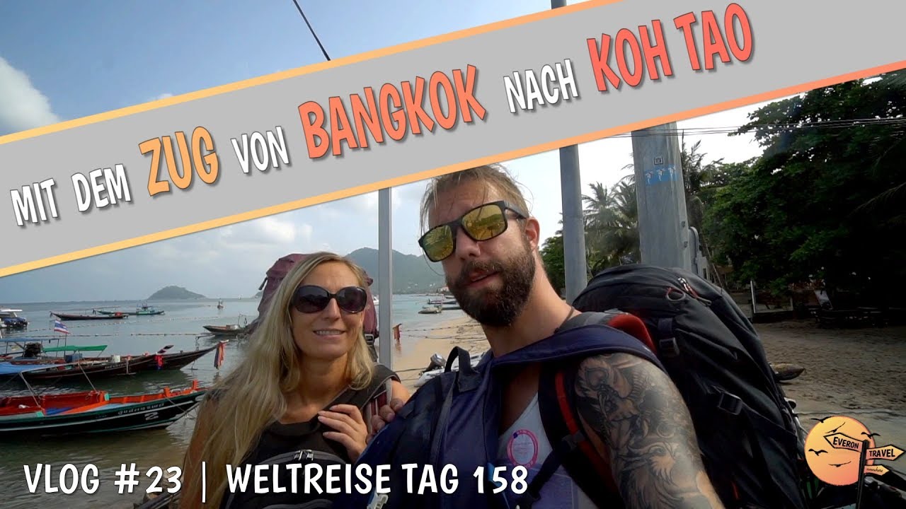 🇹🇭 Anreise von BANGKOK nach KOH TAO • mit dem ZUG durch THAILAND | Reisevlog #23 (WELTREISE 2018)