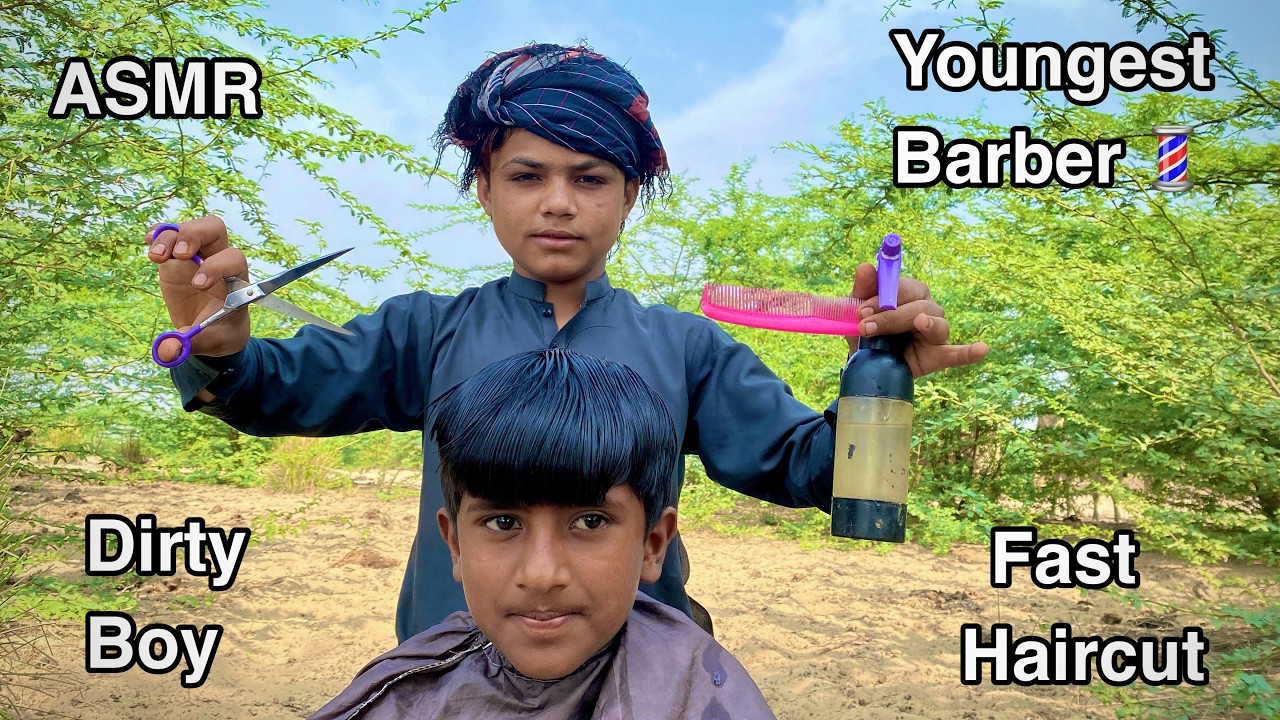 ASMR youngest Barber 💈 In the world 🗺️ Fast Haircut 💇 But Dirty Boy In Desert 🏜️ 