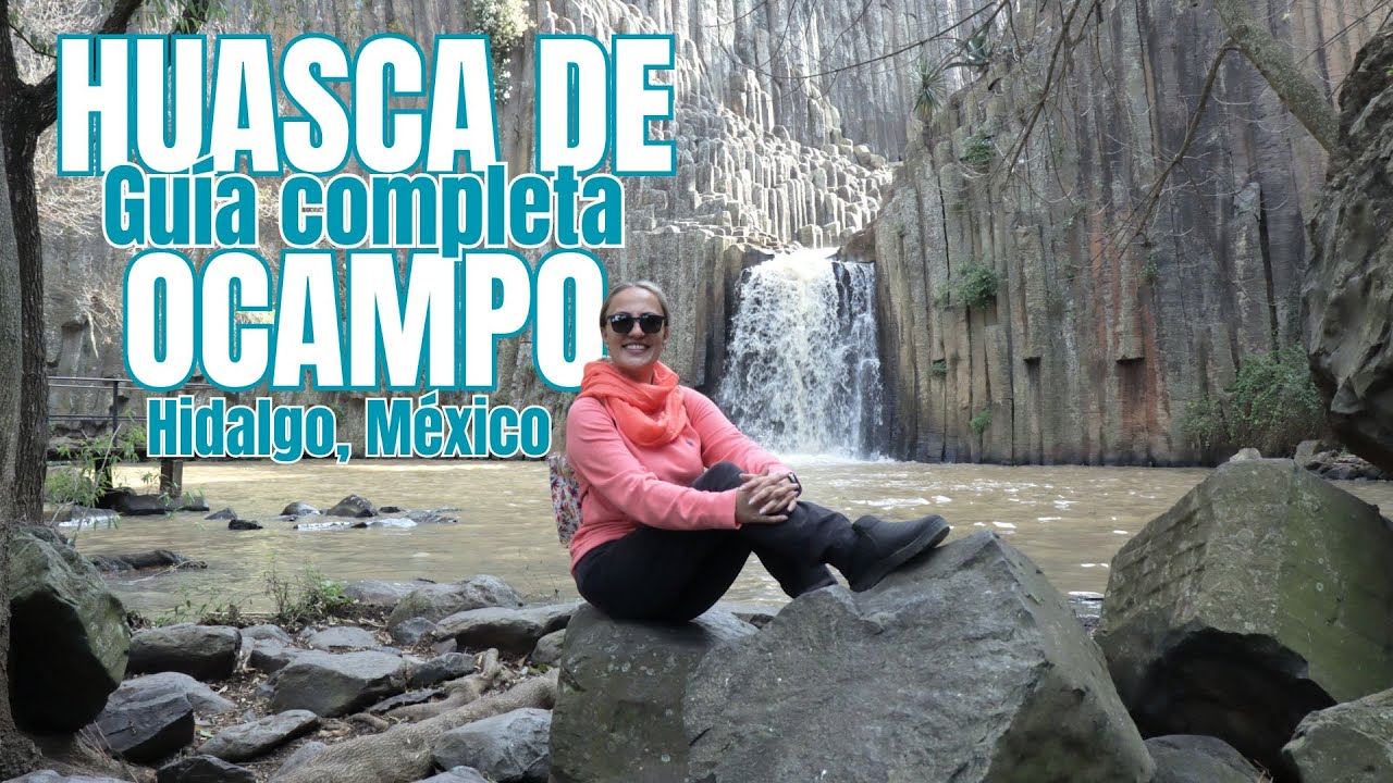 HUASCA DE OCAMPO ¿Que hacer? - Hospedaje-Actividades-Comida ✅ PUEBLO MAGICO Hidalgo  GUIA COMPLETA