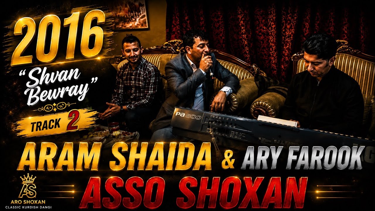 [Asso Shoxan] Aram Shaida & Ary Farook 2016 