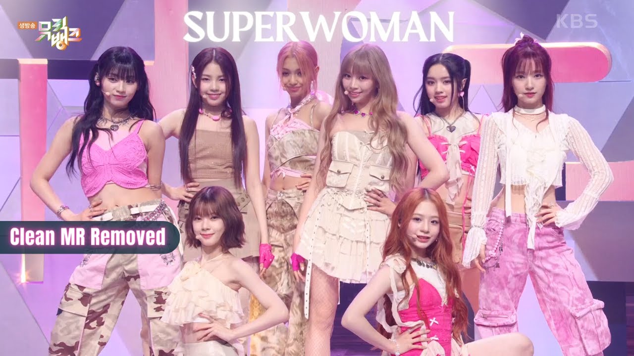UNIS (유니스) "SUPERWOMAN" LIVE VOCALS (CLEAN MR REMOVED) | MUSIC BACK [240405]