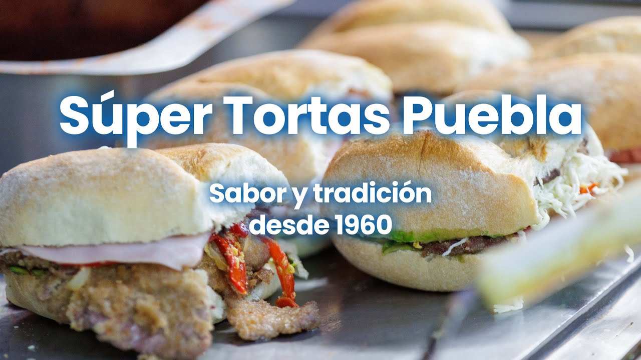Super Tortas Puebla: La tradición poblana que ha conquistado generaciones