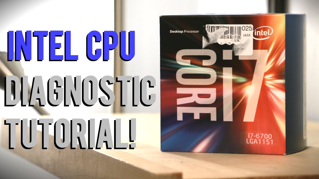 How To Run an Intel CPU Diagnostic! | Quick Info About Your Intel Chip!