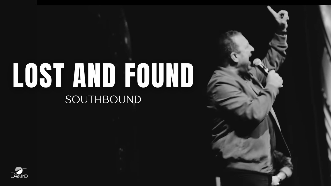 Lost and Found &ndash; Southbound [Official Performance Video]
