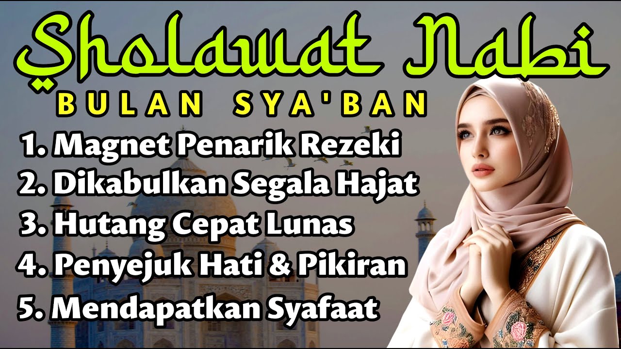 SHOLAWAT JIBRIL PENARIK REZEKI PALING DAHSYAT, Sholawat Nabi Muhammad SAW, Sholawat Bulan Syaban