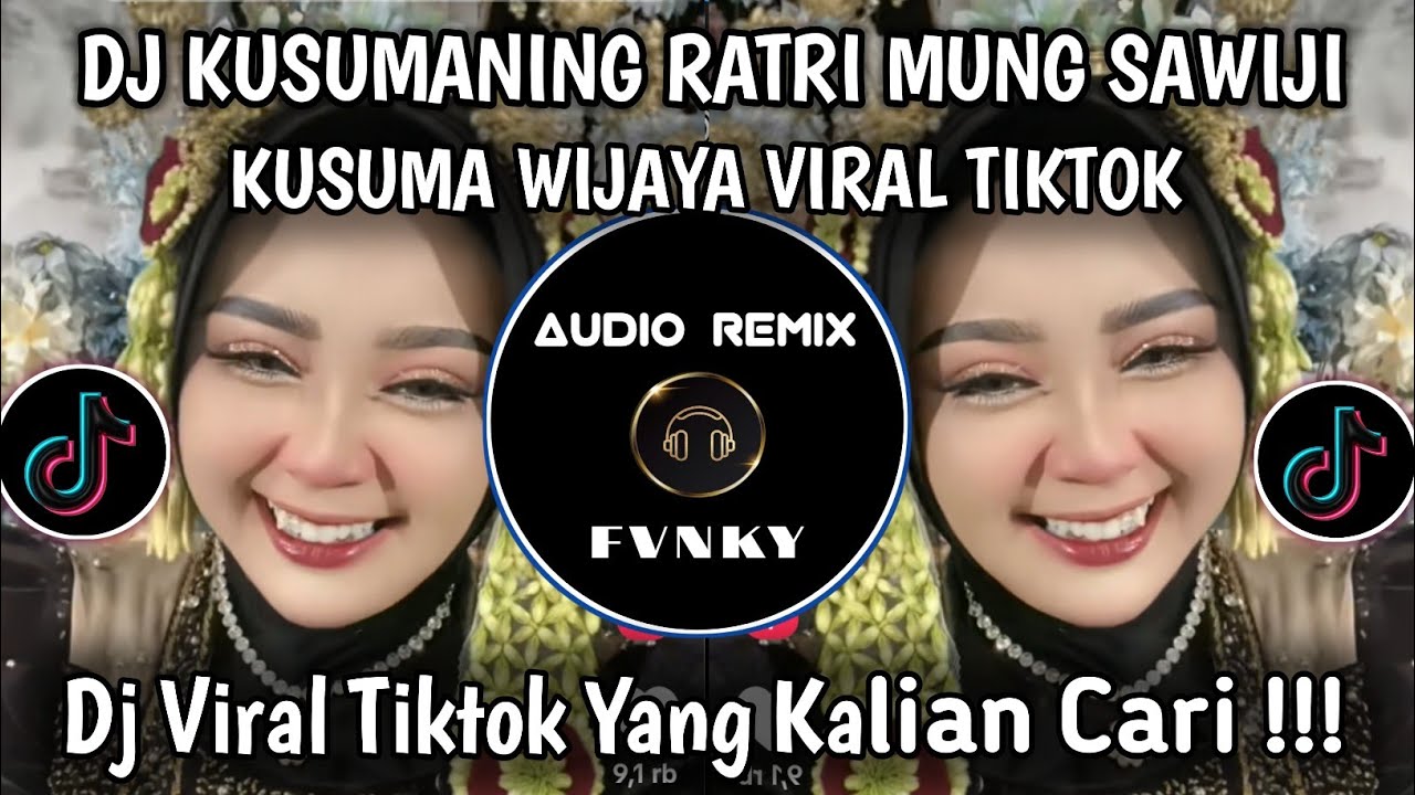 DJ KUSUMA WIJAYA - KUSUMANING RATRI MUNG SAWIJI VIRAL TIKTOK