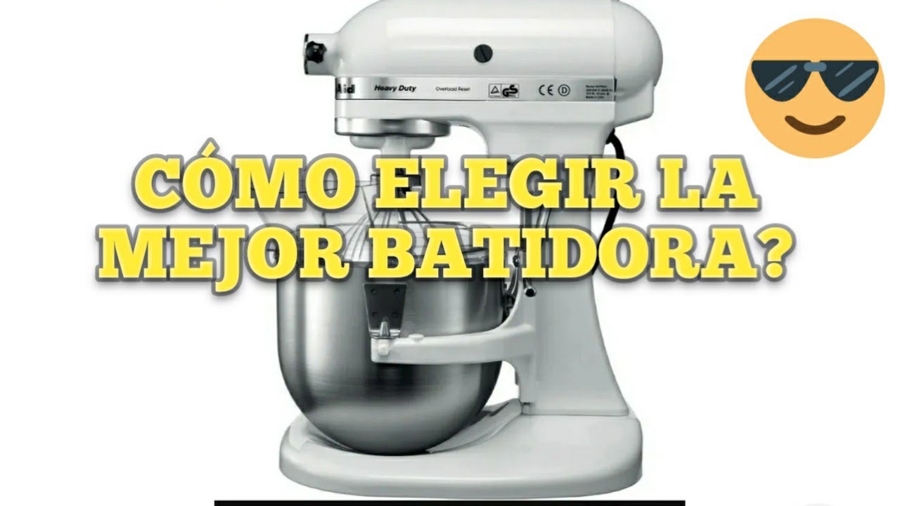 Cómo elegir la mejor batidora para trabajar en casa/que sirva para amasar también