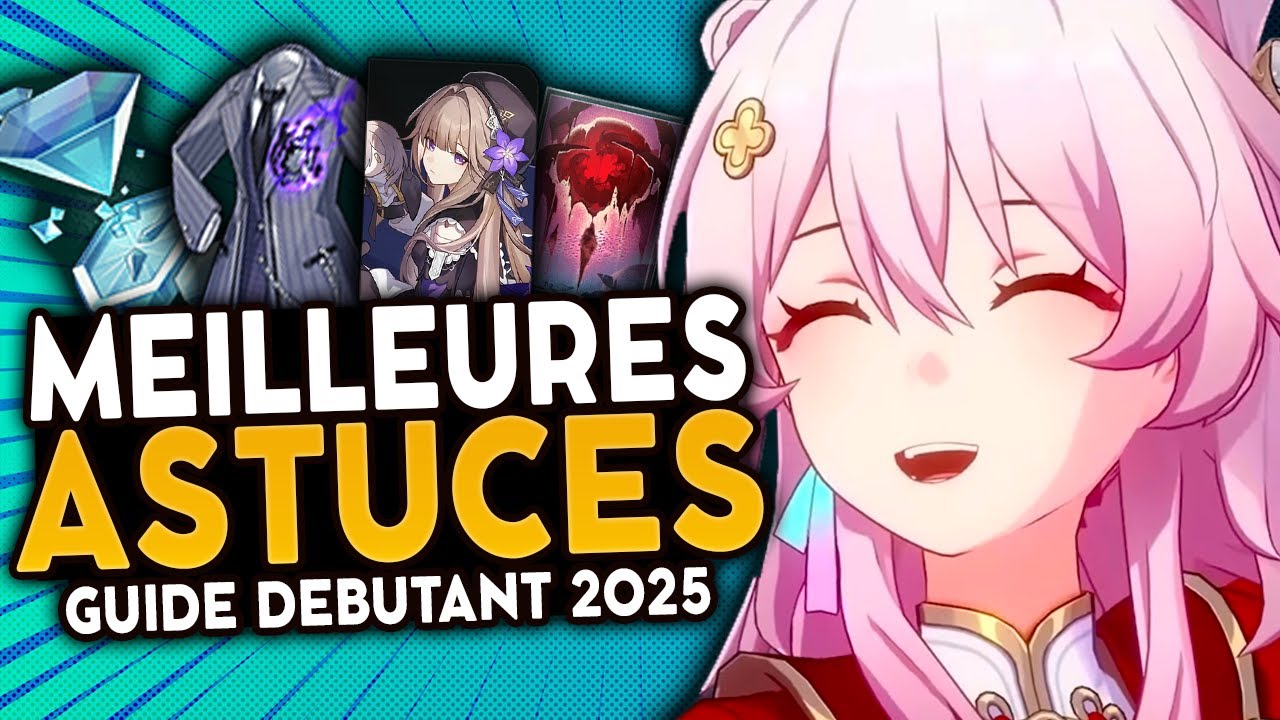 ERREURS A EVITER & MEILLEURES ASTUCES ! Guide Débutant 2025 Honkai Star Rail