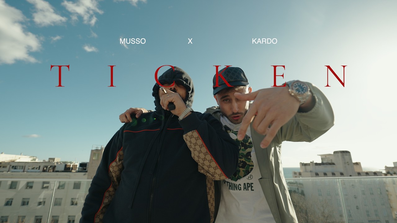 MUSSO X KARDO - TICKEN [Offizielles Musikvideo]