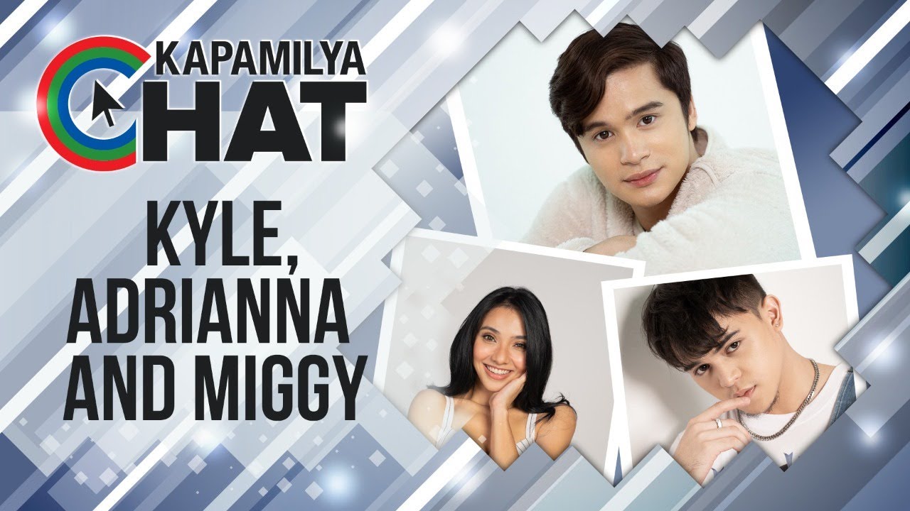 Kyle, Adrianna and Miggy | Kapamilya Chat