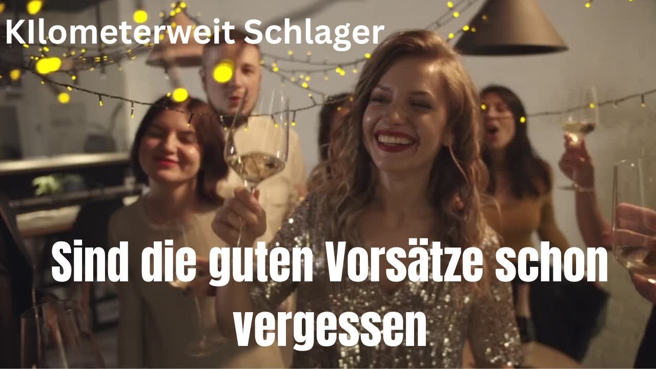 KIlometerweit Schlager - Sind die guten Vorsätze schon vergessen - Deutscher KI Schlager 2026