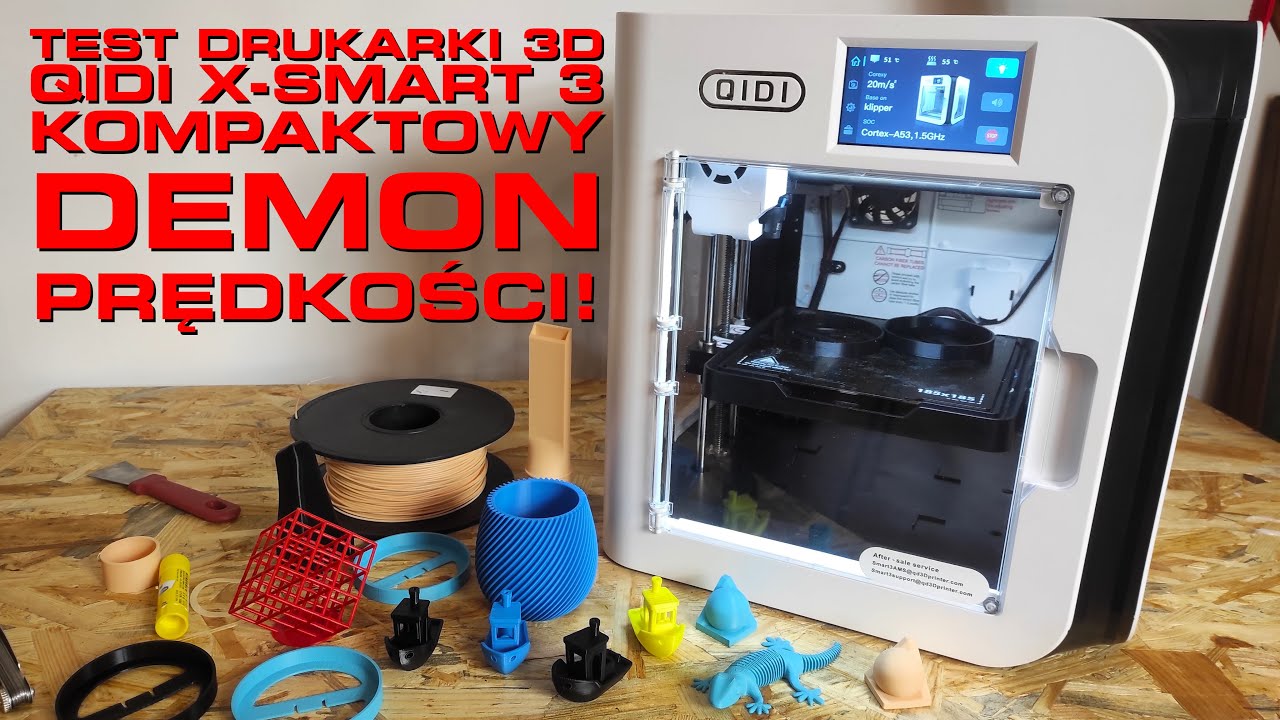 TEST Drukarki 3D QIDI X-SMART 3 - Łatwa w obsłudze i SZYBKA! Przyszłość druku 3D jest TERAZ!