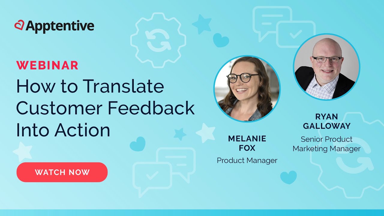 How to Translate Customer Feedback Into Action