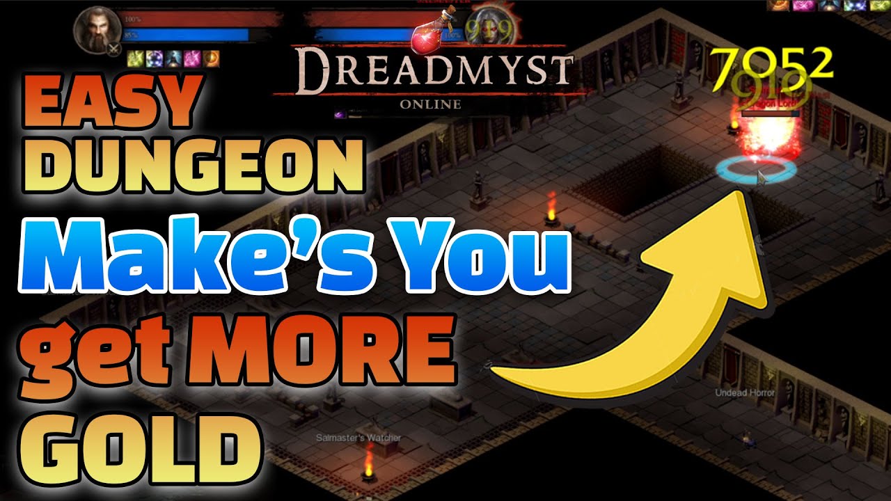 MORE GOLD FOR SPAMMING THIS DUNGEON - DREADMYST WITH COMMENTARY