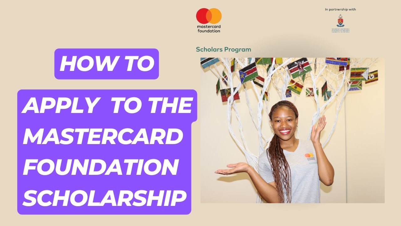 How to Apply to the Mastercard Foundation Scholarship At The University Of Pretoria