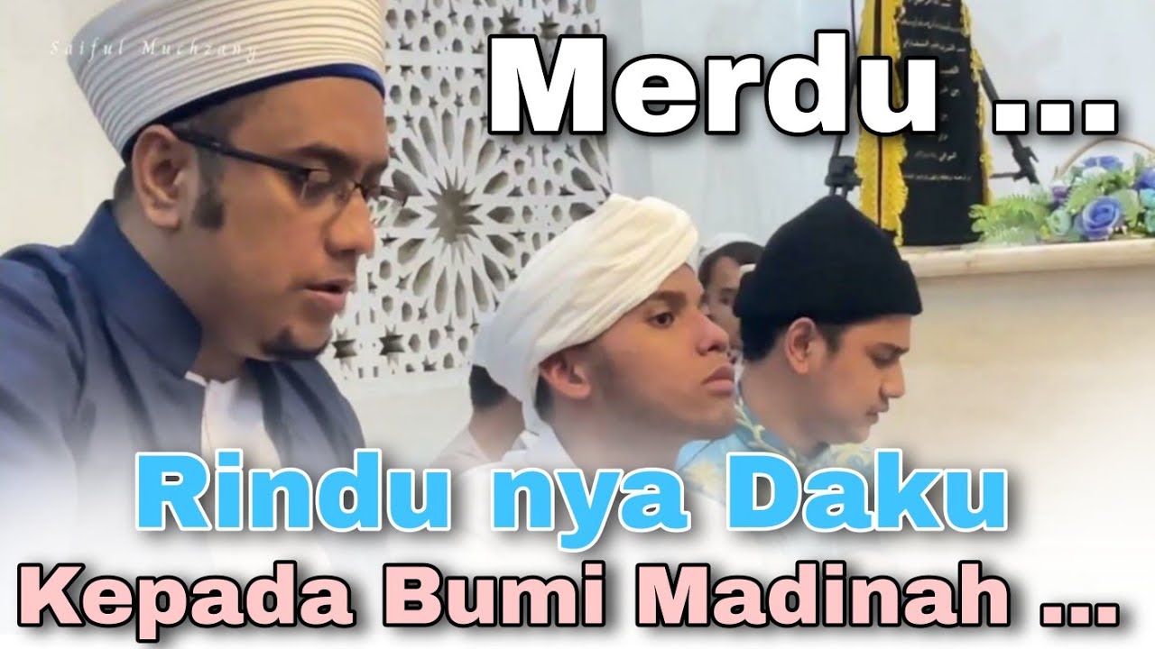NEW !!! Syakir Daulay bawakan qosidah " Rindu nya daku kepada kota Madinah "