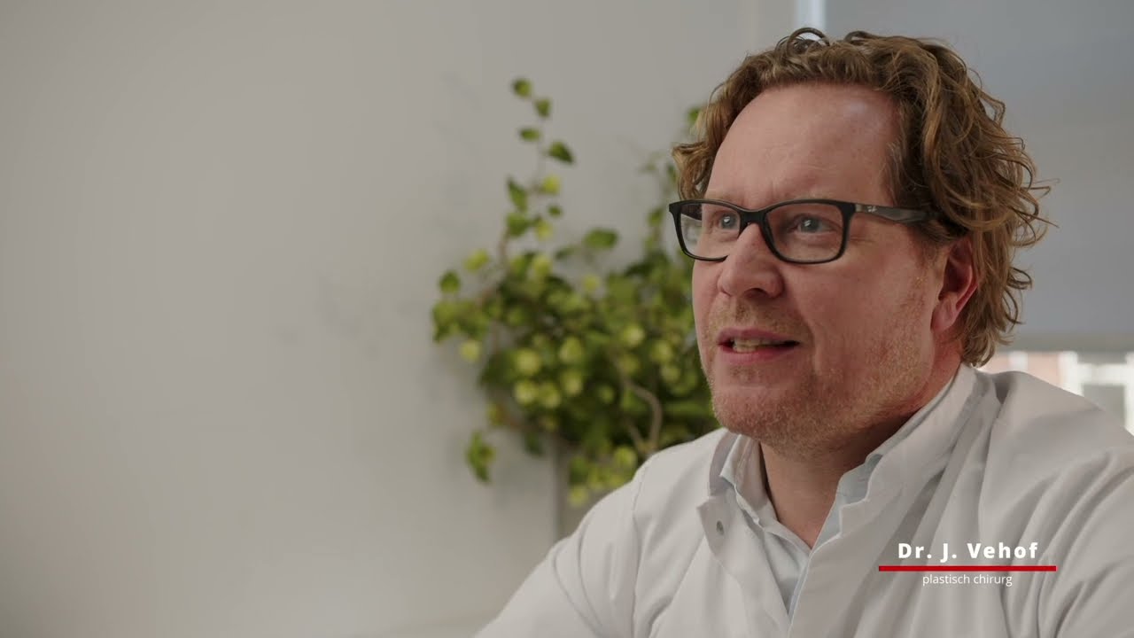 Plastisch chirurg | Dr. J.W.M. Vehof | Boerhaave Medisch Centrum