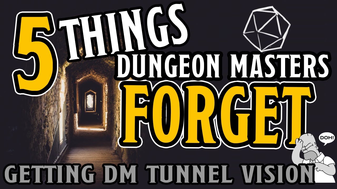 Top 5 Things Dungeon Masters Forget