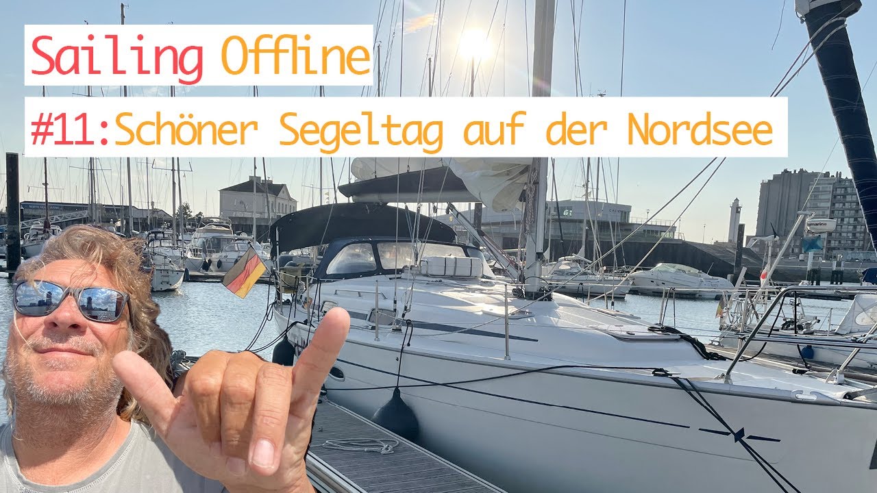 #11:SY Offline, Schönes segeln auf der Nordsee nach Scheveningen; Meine Reise unter Segeln Portugal