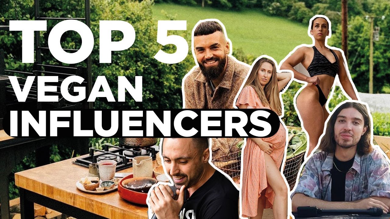 5 MUST follow VEGAN Influencers
