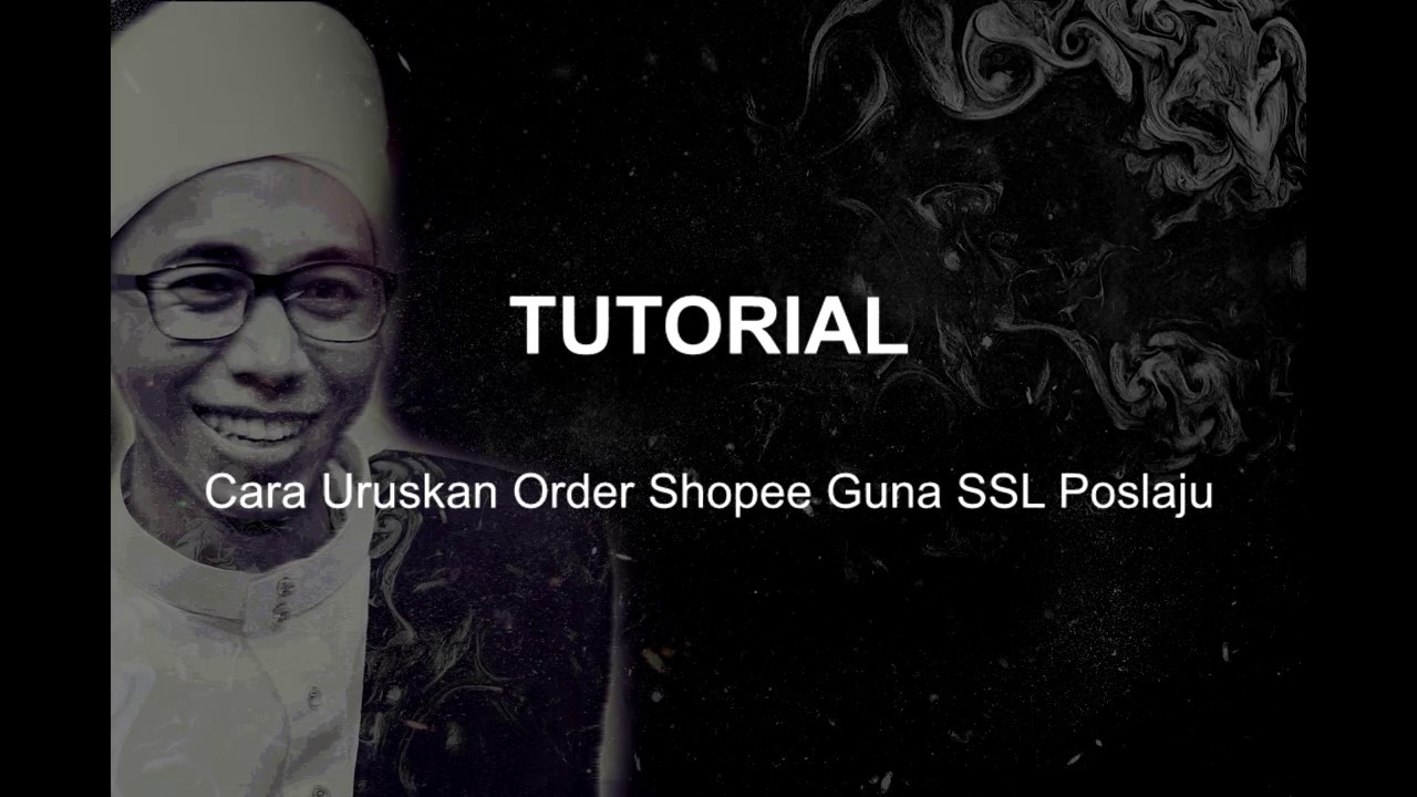 Cara Urus Order Shopee Dropoff Guna SSL Poslaju