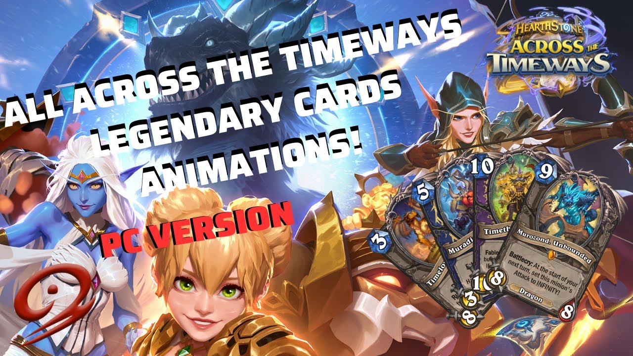 All Across  the Timeways Legendary Cards Animations! [PC VERSION]