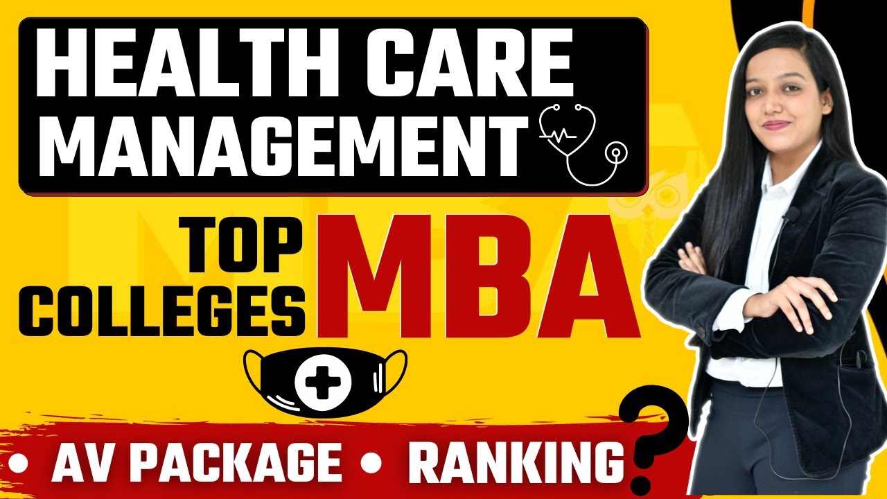 Top MBA Colleges Offers Health Care Management as Specialization | Based On NIRF Ranking