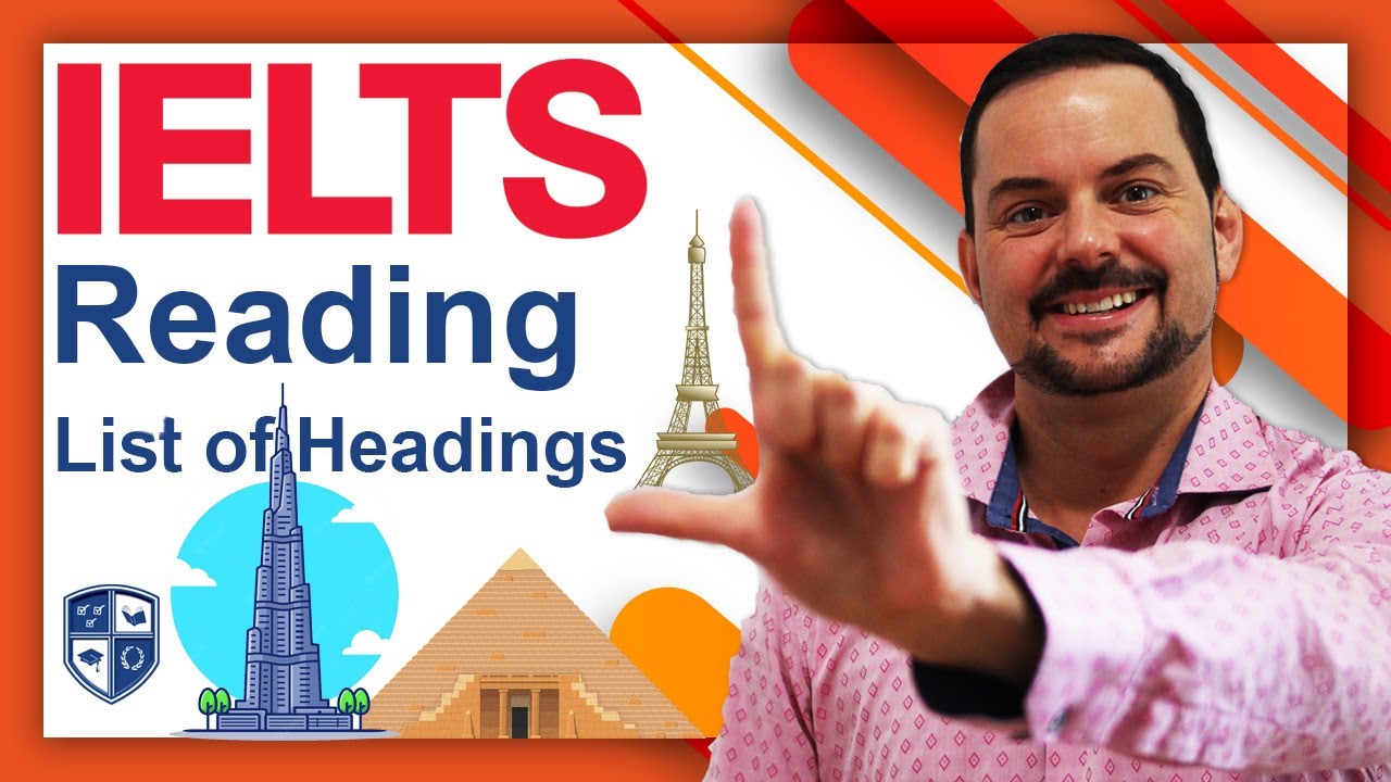 IELTS List of Headings - Reading Strategy and Mastery