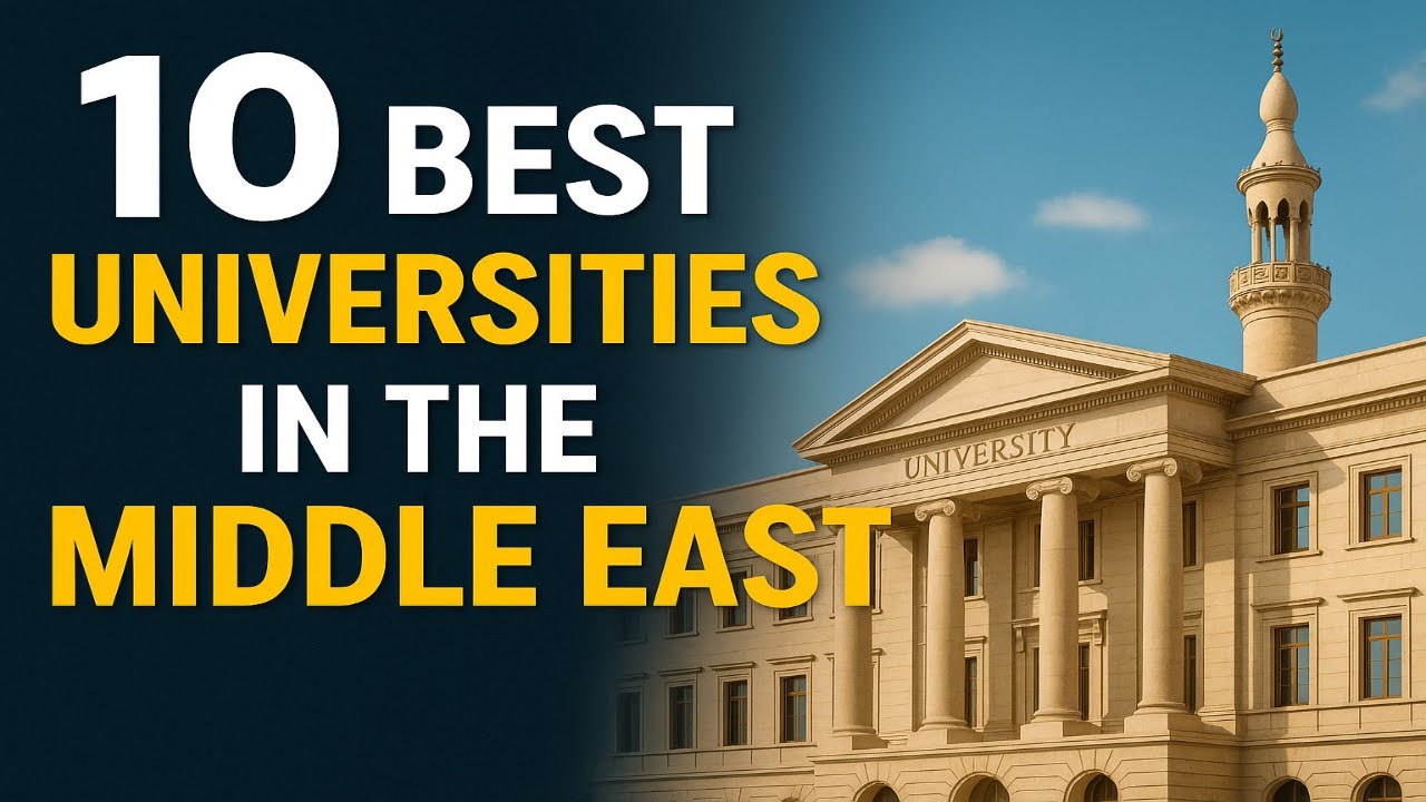 Top 10 Universities in the Middle East - Full Ranking